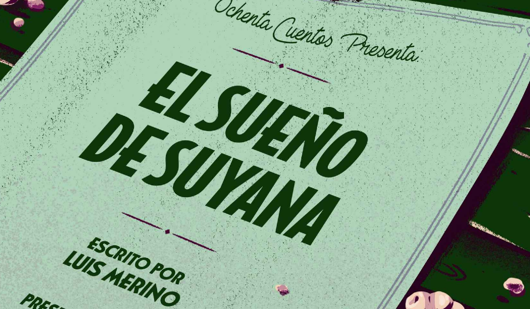 Ficción sonora: El sueño de Suyana